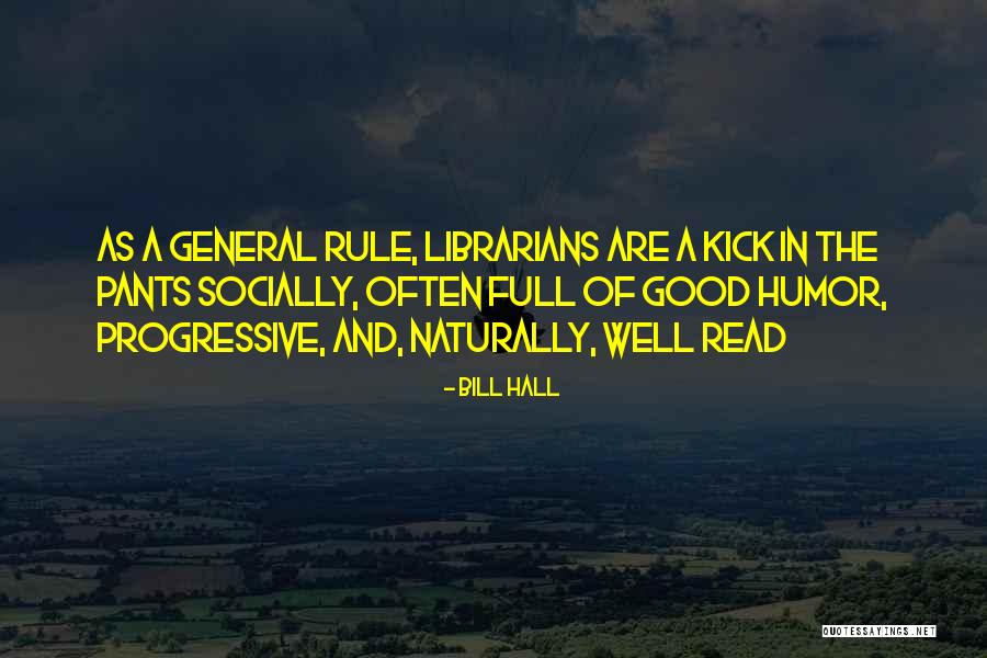 Bill Hall Quotes 804326 Bill Hall Quotes 804326