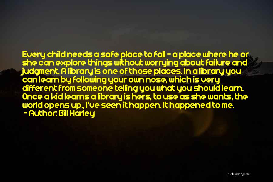 Bill Harley Quotes 1280753 Bill Harley Quotes 1280753
