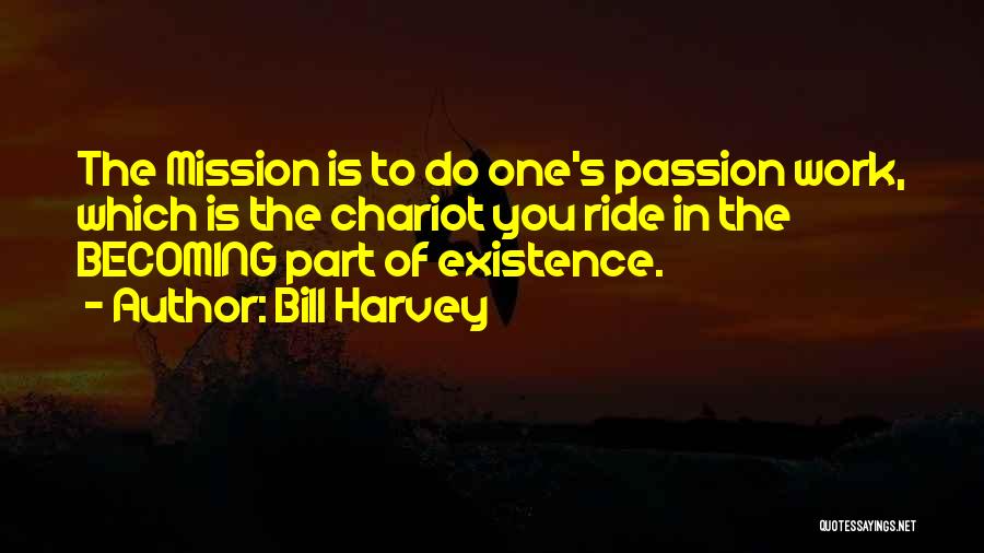 Bill Harvey Quotes 1660136