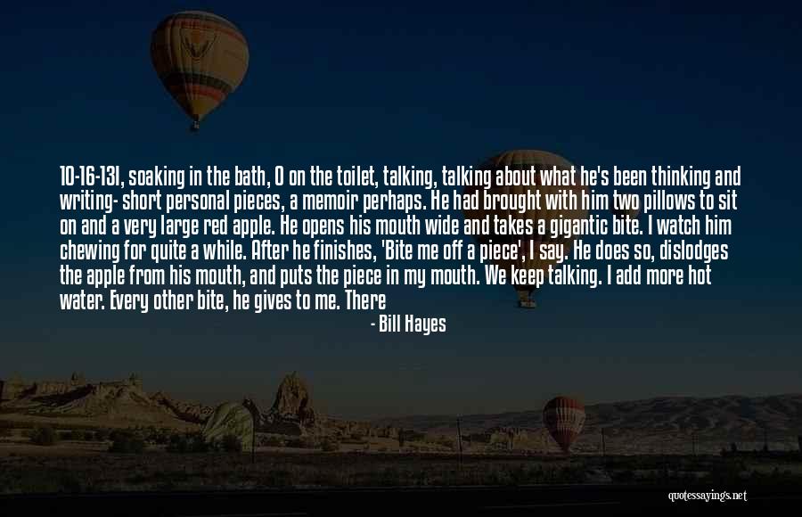 Bill Hayes Quotes 1648705 Bill Hayes Quotes 1648705