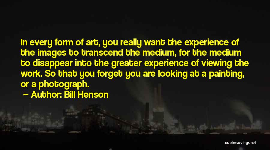 Bill Henson Quotes 2045284