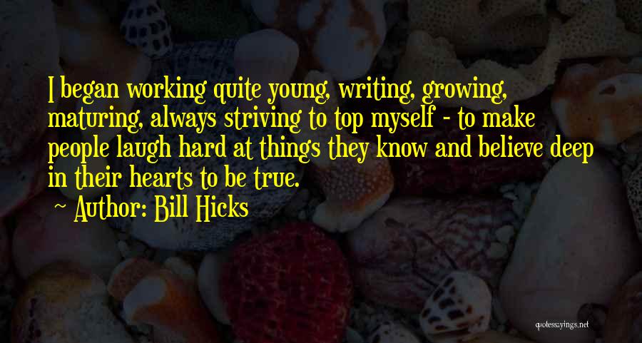 Bill Hicks Quotes 1172767