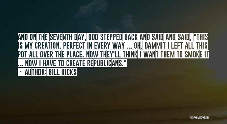 Bill Hicks Quotes 1295934