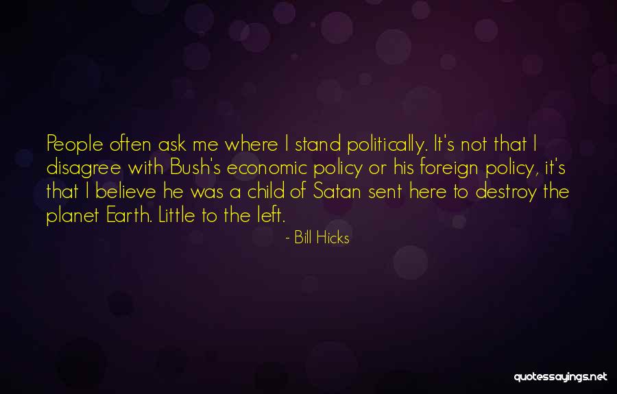 Bill Hicks Quotes 1477255