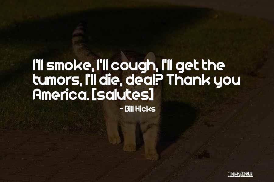 Bill Hicks Quotes 1514144