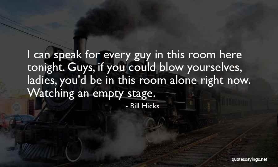 Bill Hicks Quotes 1656502