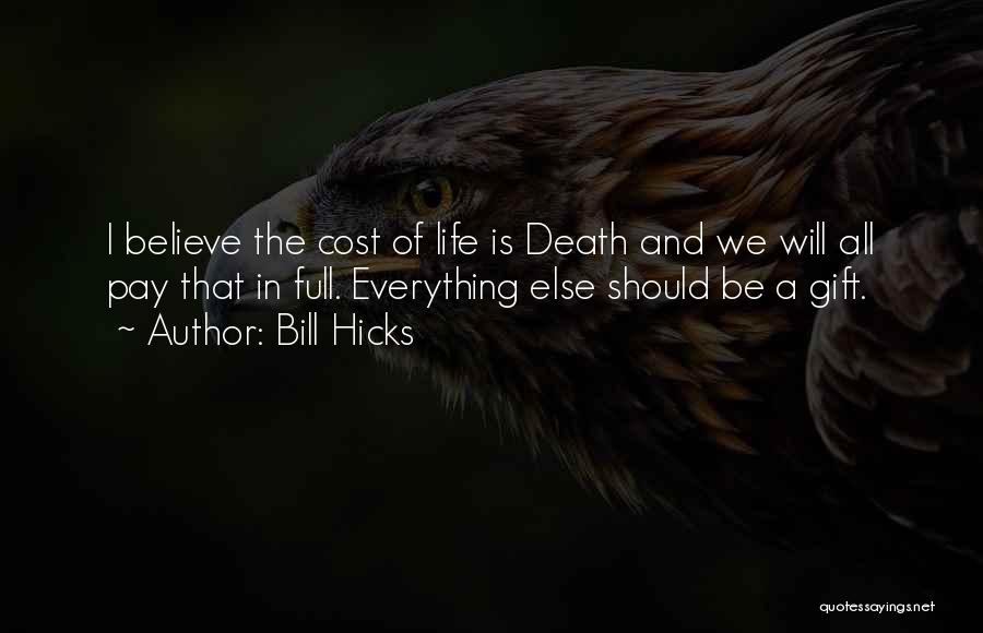 Bill Hicks Quotes 1832756