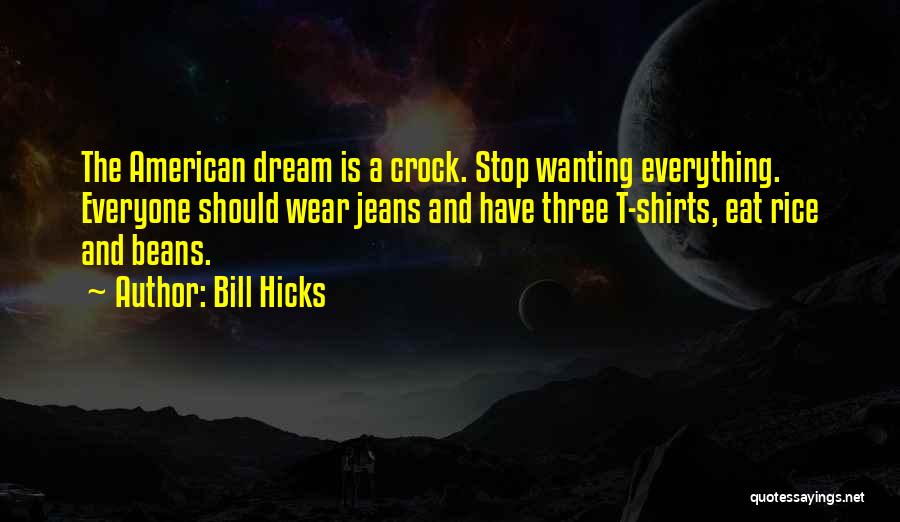Bill Hicks Quotes 368241