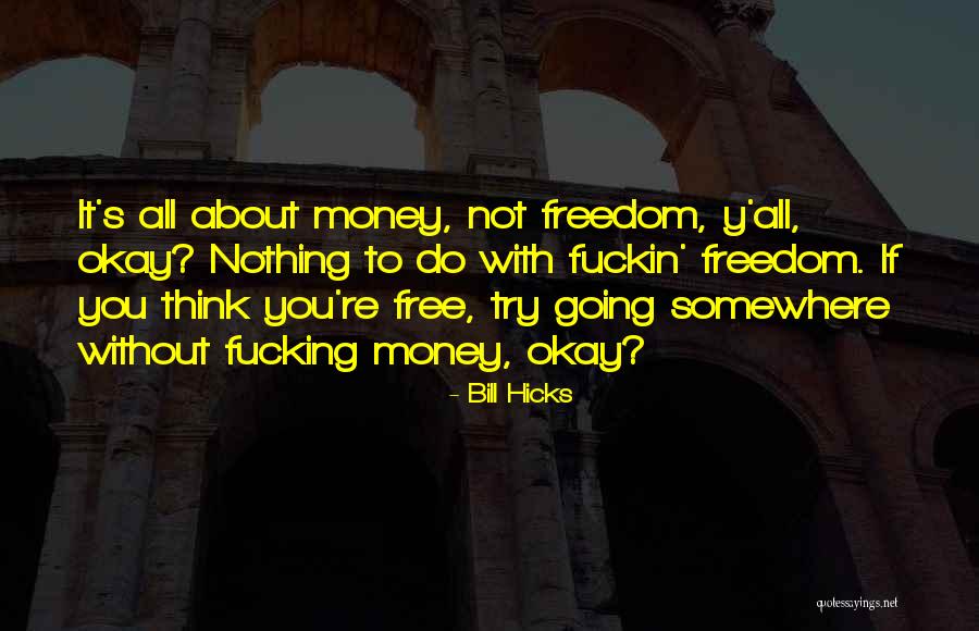 Bill Hicks Quotes 516053