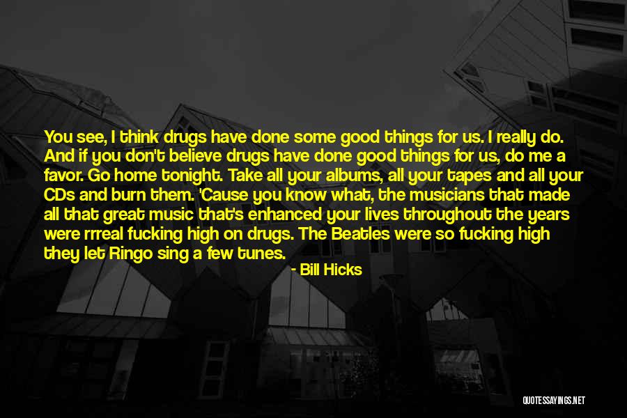 Bill Hicks Quotes 552327