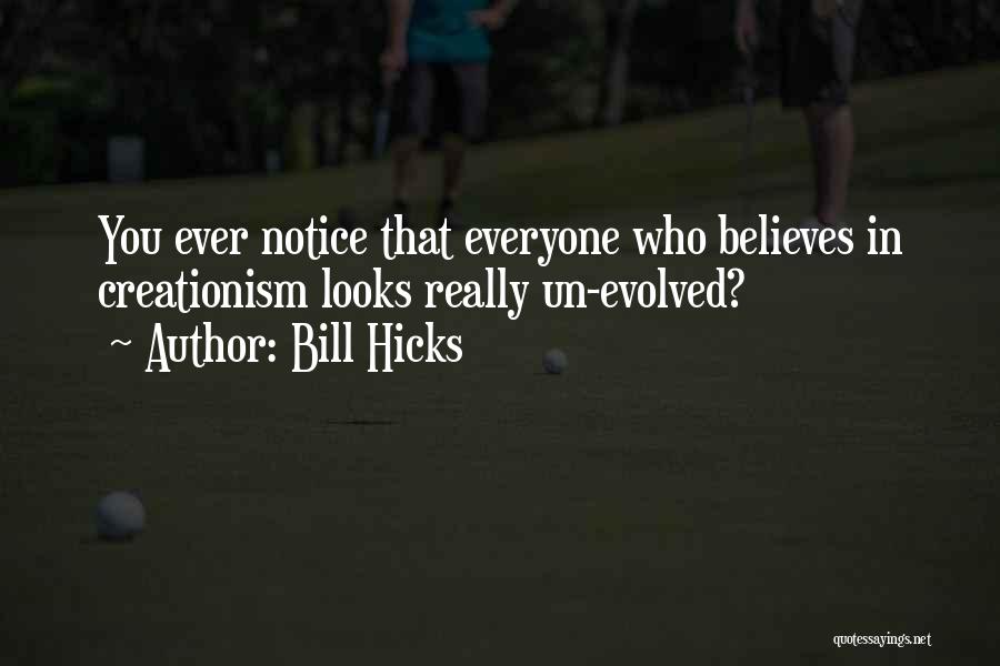 Bill Hicks Quotes 77292