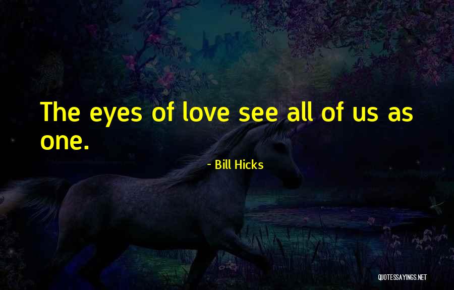 Bill Hicks Quotes 978635