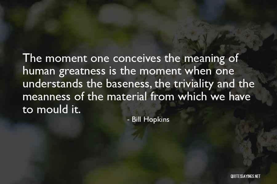 Bill Hopkins Quotes 550396