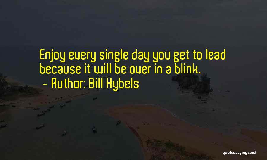 Bill Hybels Quotes 1702086