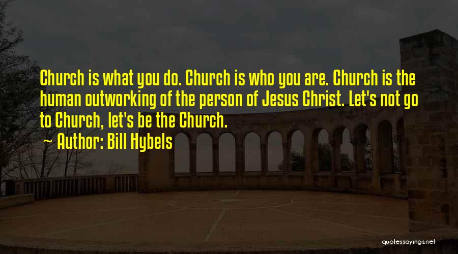 Bill Hybels Quotes 1799204
