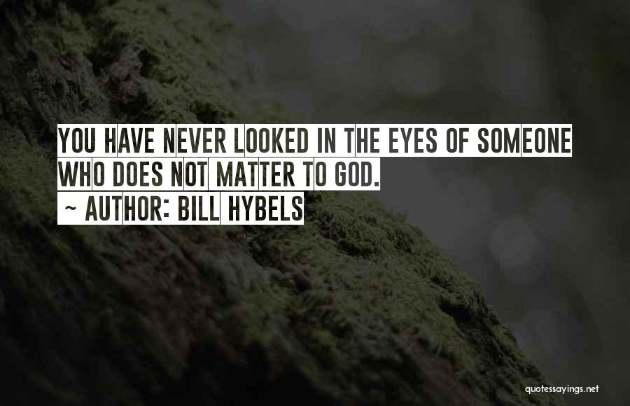 Bill Hybels Quotes 187053