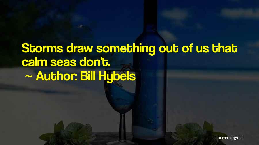 Bill Hybels Quotes 1958064