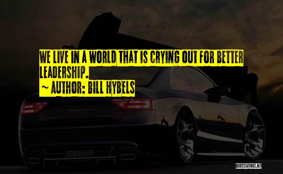 Bill Hybels Quotes 206150