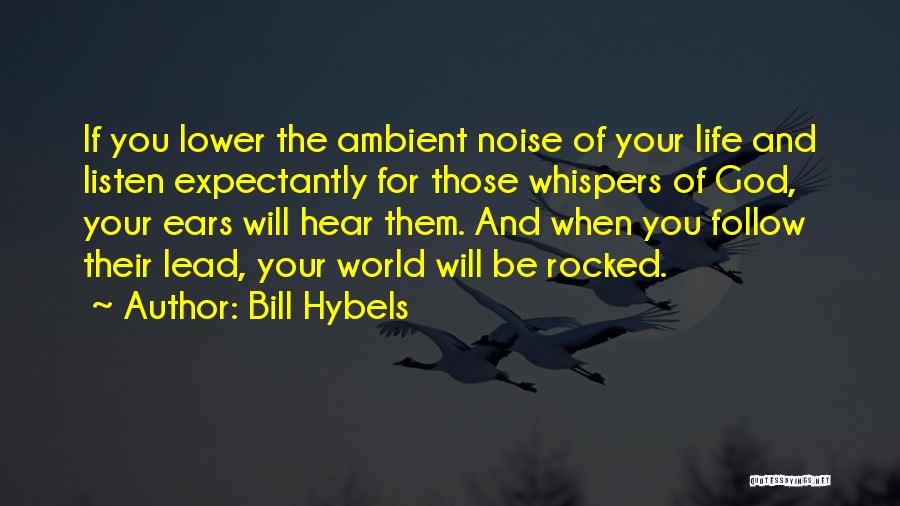 Bill Hybels Quotes 2211550