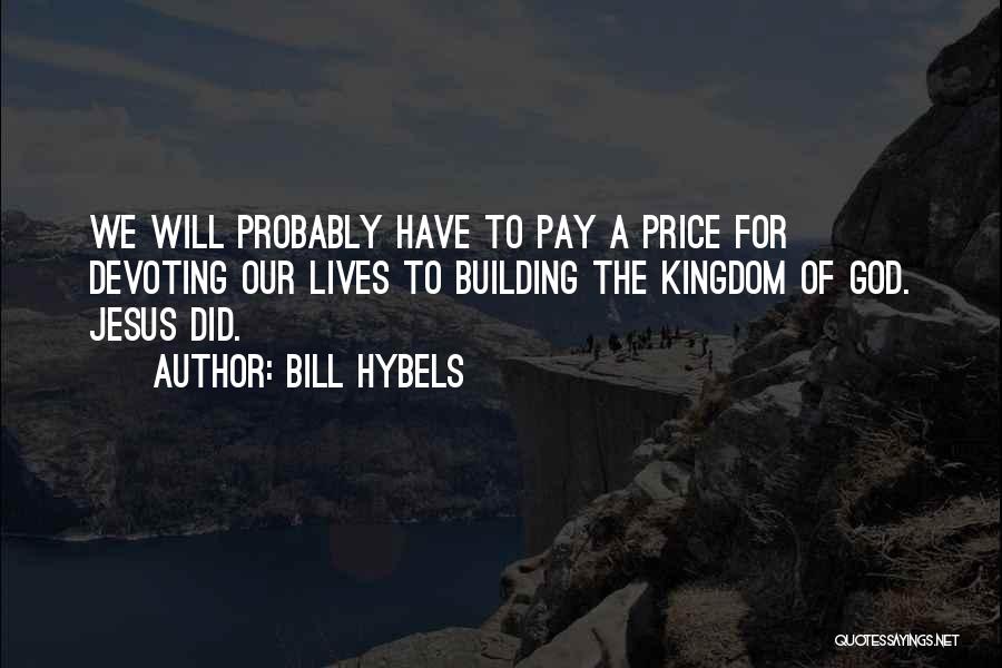 Bill Hybels Quotes 2233617