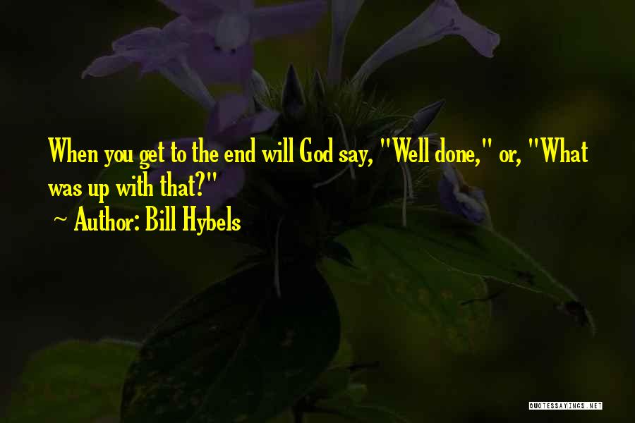 Bill Hybels Quotes 286512
