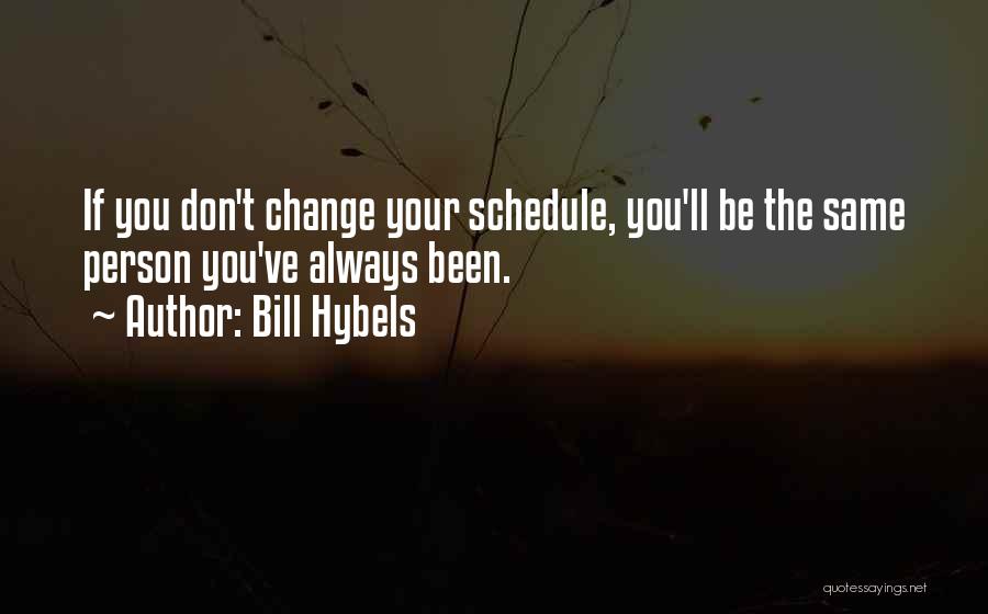 Bill Hybels Quotes 376659