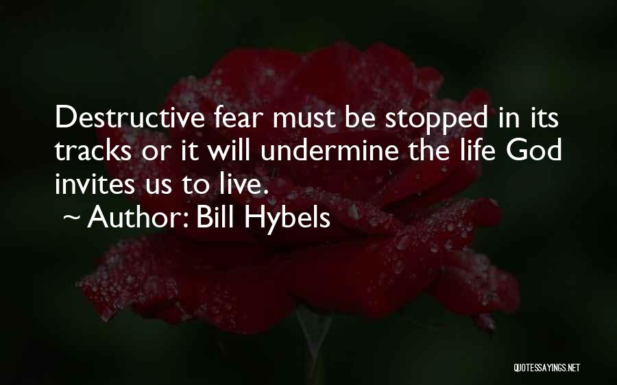 Bill Hybels Quotes 455641