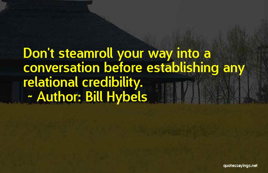 Bill Hybels Quotes 505704