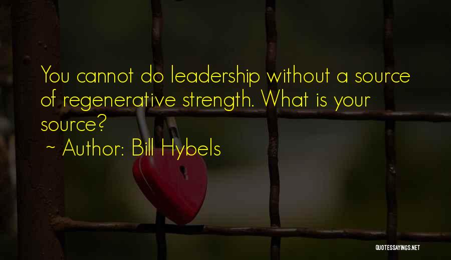 Bill Hybels Quotes 721196