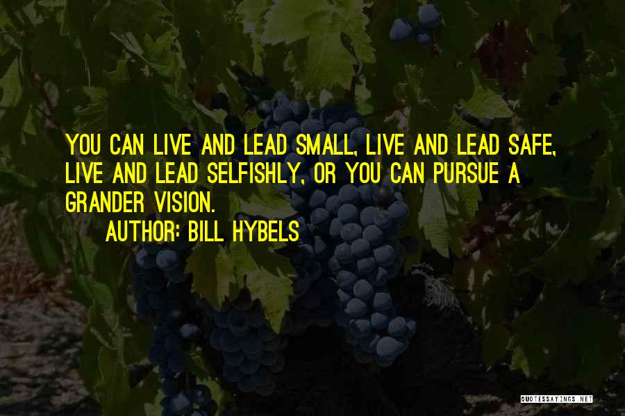 Bill Hybels Quotes 897806
