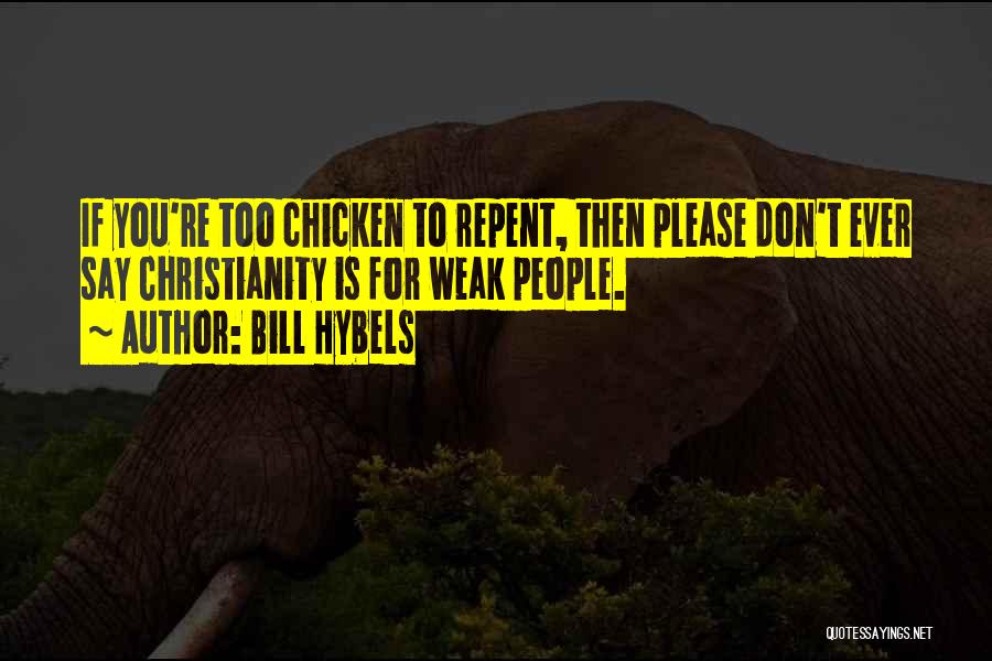 Bill Hybels Quotes 915062