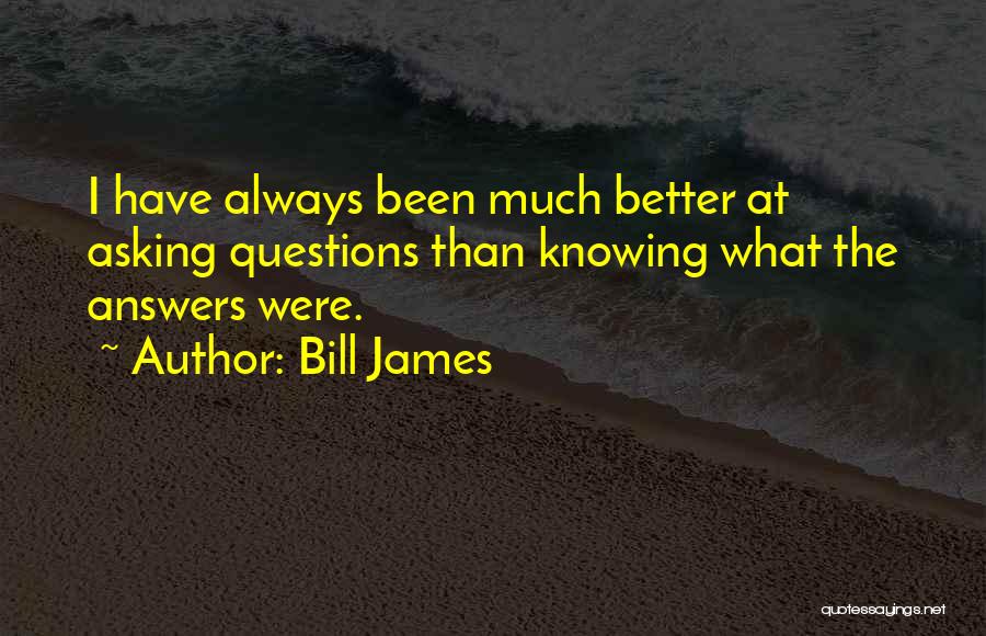 Bill James Quotes 1098114