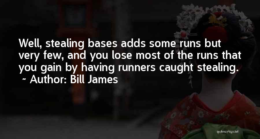 Bill James Quotes 119067