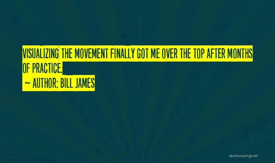 Bill James Quotes 745652