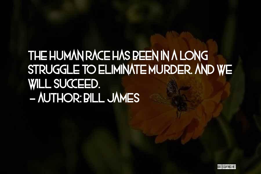 Bill James Quotes 997117