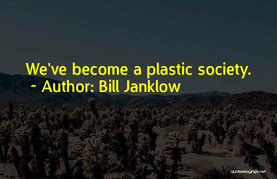 Bill Janklow Quotes 1576503