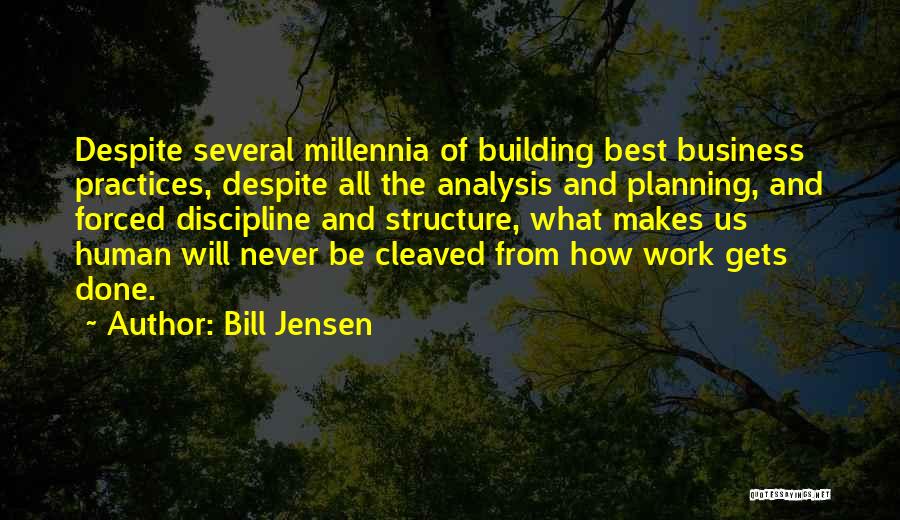 Bill Jensen Quotes 1247377