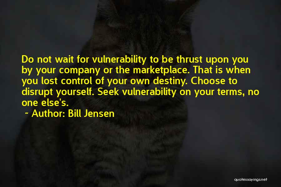 Bill Jensen Quotes 1585029