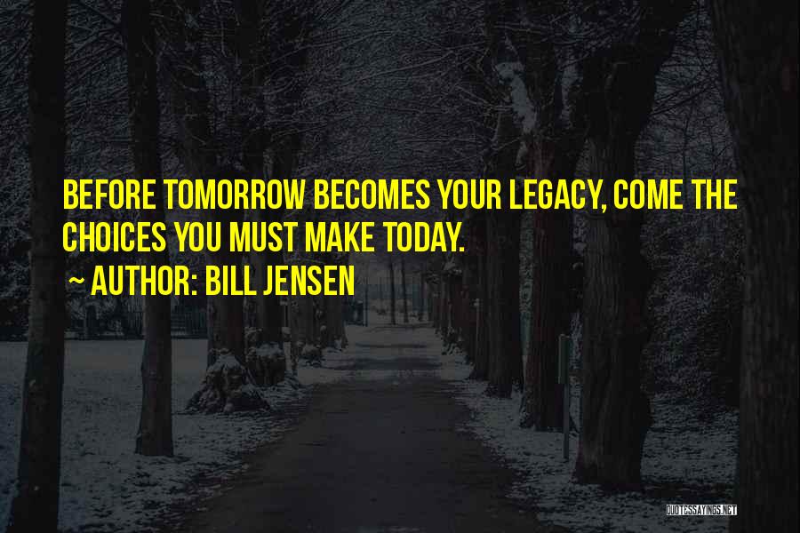 Bill Jensen Quotes 1681637