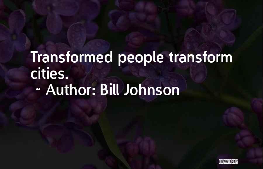 Bill Johnson Quotes 113791