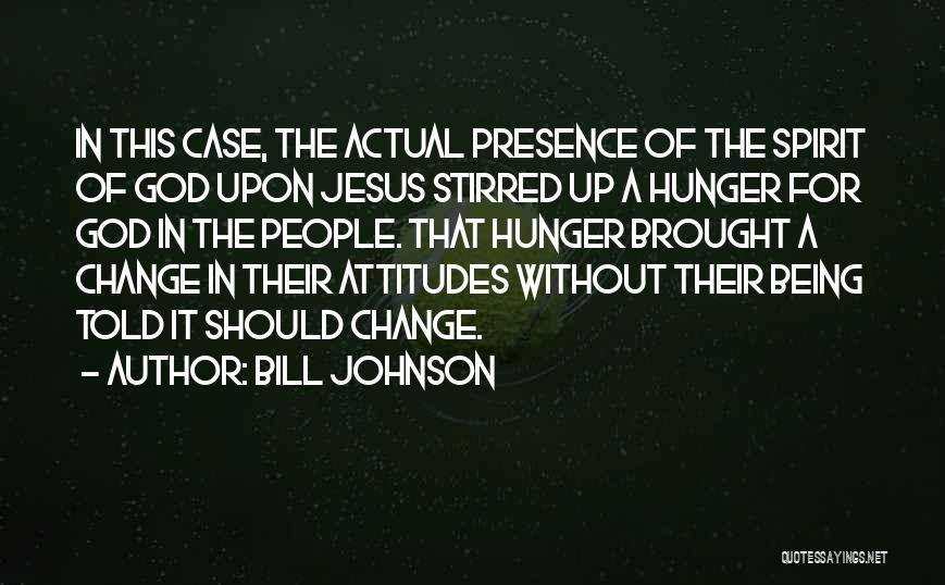 Bill Johnson Quotes 1443813