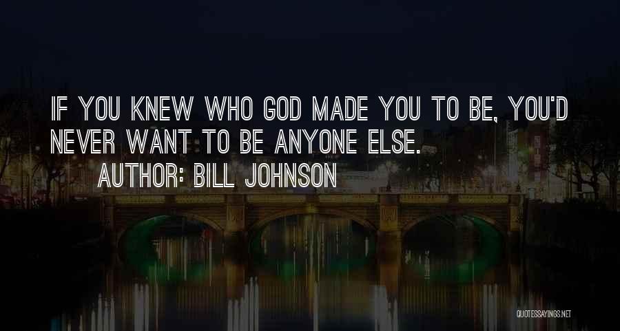 Bill Johnson Quotes 1522885