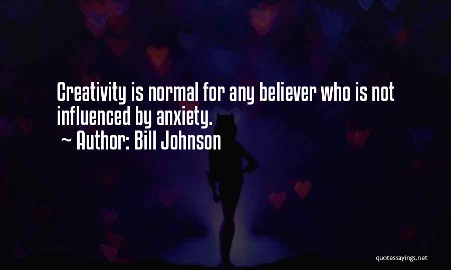 Bill Johnson Quotes 1868649