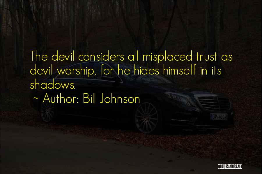 Bill Johnson Quotes 249152