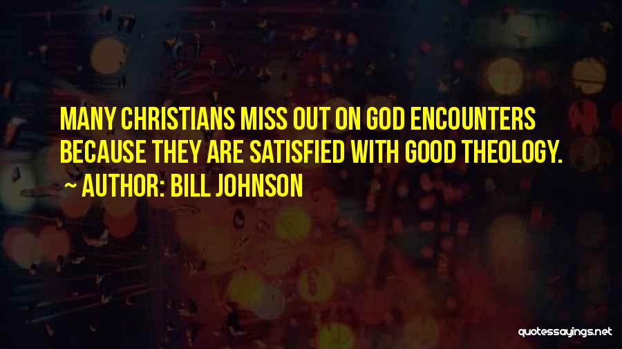 Bill Johnson Quotes 432122