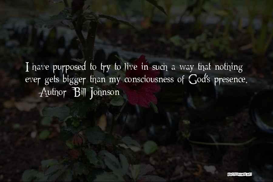 Bill Johnson Quotes 447783