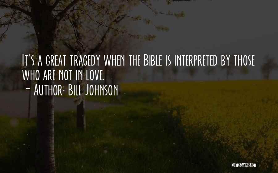 Bill Johnson Quotes 491713