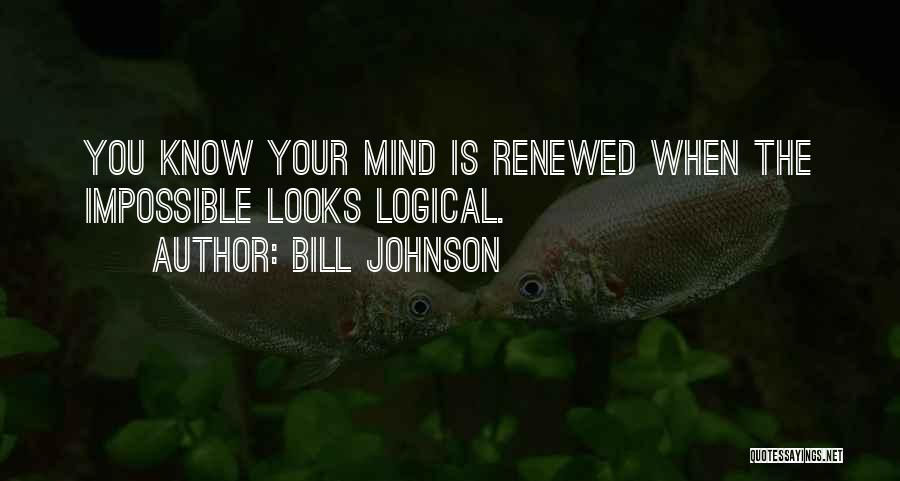 Bill Johnson Quotes 520745