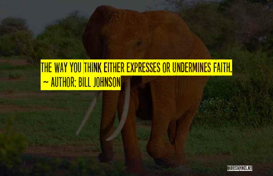 Bill Johnson Quotes 635570