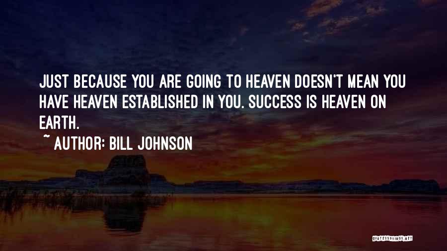 Bill Johnson Quotes 672615